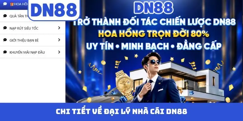 Đại Lý DN88 - Đăng Ký Đối Tác Nhà Cái Nhận Hoa Hồng Khủng