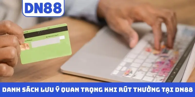 Rút Tiền DN88 | Hướng Dẫn A-Z Quy Trình Giao Dịch Nhanh Chóng