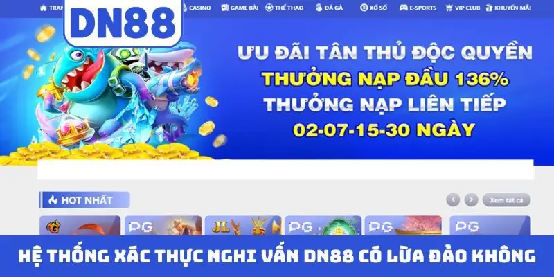 DN88 Có Lừa Đảo Không? Sự Thật Hay Tin Đồn Vô Căn Cứ?