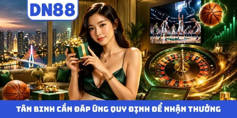 DN88 Ưu Đãi Đặc Biệt Cho Thành Viên Mới - Tham Gia Ngay