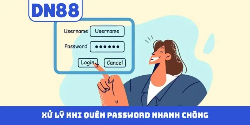 Cách Xử Lý Khi Quên Mật Khẩu DN88 An Toàn Và Nhanh Chóng